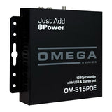 Just Add Power OM-515POE 2G Omega Series 2G/3G+ Receiver with USB and Stereo Audio Output (Previous VBS-HDIP-515POE)